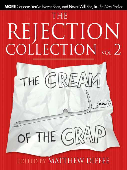 Title details for The Rejection Collection Volume 2 by Matthew Diffee - Available